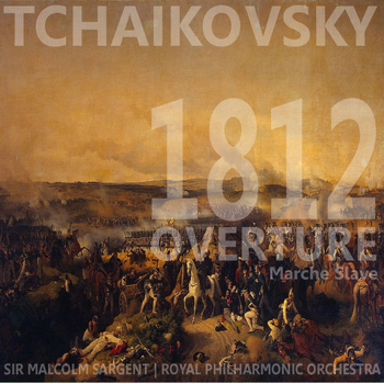 Royal Philharmonic Orchestra - Tchaikovsky: 1812 Overture, Marche Slave & Sleeping Beauty