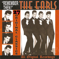 The Earls - Remember Then: 27 Original Classics