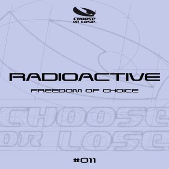 Radioactive - Freedom of Choice - EP