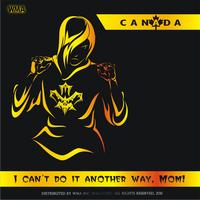 Canada - I can"t do it another way.Mom!!!