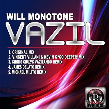 Will Monotone - Vazil