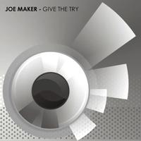 Joe Maker - Give the Try