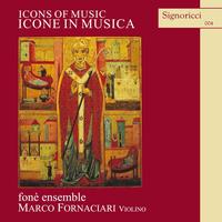Marco Fornaciari, fonè ensemble - Icone in musica