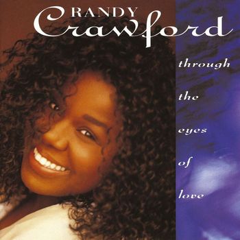 Randy Crawford - Through The Eyes Of Love