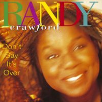 Randy Crawford - Don't Say It's Over