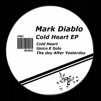 Mark Diablo - Cold Heart EP