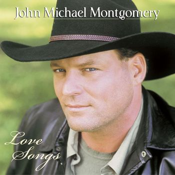 John Michael Montgomery - Love Songs