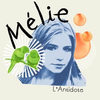 Mélie - L'Antidote