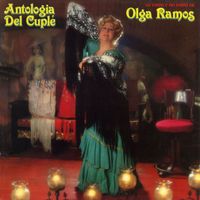 Olga Ramos - Antologia del Cuple (Lo visto y no visto de Olga Ramos)