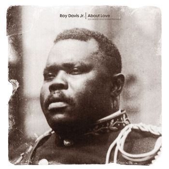 Roy Davis Jr - About Love (Remixes)