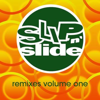 Various Artists - Slip 'N' Slide Remixes Volume 1