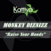 Monkey Biznizz - Raise Your Hands