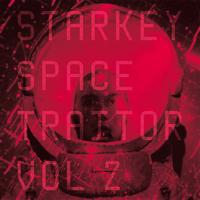 Starkey - Space Traitor Vol.2