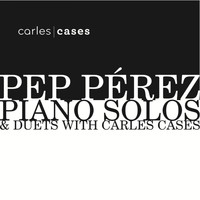 Carles Cases - Piano Solos  (Recomposed 7)