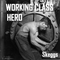 Skeggs - Working Class Hero