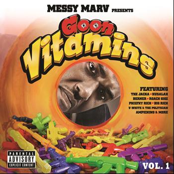 Messy Marv - Messy Marv presents Goon Vitamins Vol.1 (Explicit)