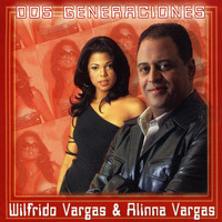 Wilfrido Vargas - Dos Generaciones