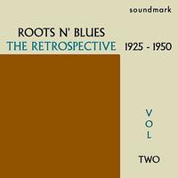 Mamie Smith - Roots N' Blues: The Retrospective: 1925-1950, Vol. Two