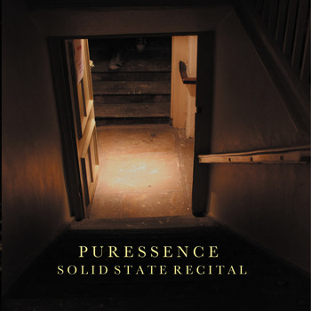 Puressence - Solid State Recital
