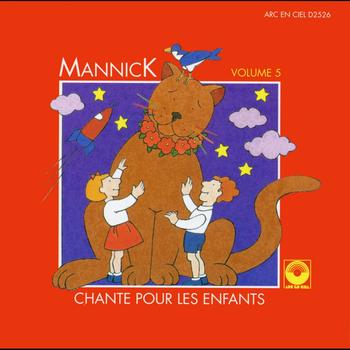 Mannick - Mannick chante pour les enfants, Vol. 5