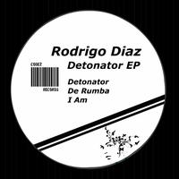 Rodrigo Diaz - Detonator EP