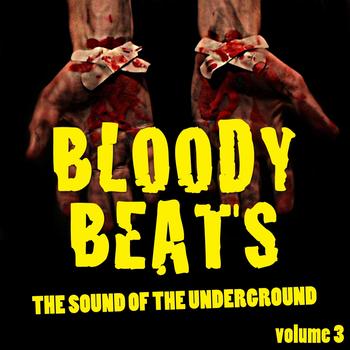 Various Artists - Bloody Beats, Vol. 3 (The Sound of the Underground)