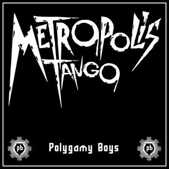 Polygamy Boys - Metropolis Tango - EP