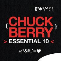 Chuck Berry - Chuck Berry: Essential 10