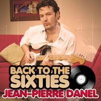 Jean-Pierre Danel - Back To The Sixties