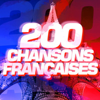 Chansons Françaises - 200 Chansons Françaises