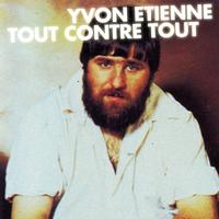 Yvon Etienne - Tout Contre Tout