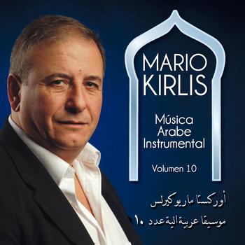 Mario Kirlis - Música Arabe Instrumental Vol. 10