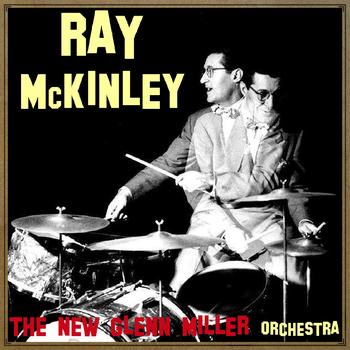 Ray McKinley - The New Glenn Miller Orchestra