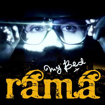 Rama - My Bed (Explicit)
