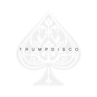 Trumpdisco - Trumpdisco EP (Explicit)