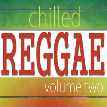 Various Artists - Chilled Reggae Vol 2 