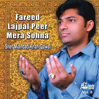 Sher Miandad Khan - Fareed Lajpal Peer Mera Sohna Vol. 8
