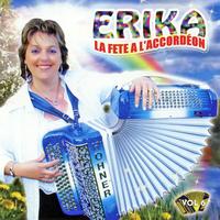 Erika - La Fête A L'accordéon Vol. 6