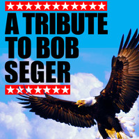 Night Moves - A Tribute To Bob Seger