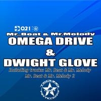 Omega Drive & Dwight Glove - Mr. Beat & Mr. Melody EP