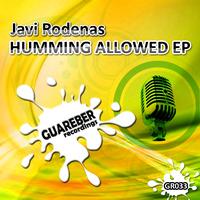 Javi Rodenas - Humming Allowed EP