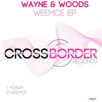 Wayne & Woods - Weemce EP