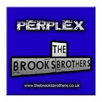 The Brooks Brothers - Perplex