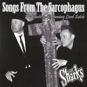 The Sharks - Songs from The Sarcophagus