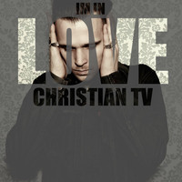 Christian TV - I'm In Love