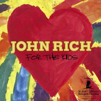 John Rich - For The Kids