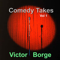 Victor Borge - Comedy Takes, Vol. 1
