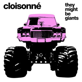 They Might Be Giants - Cloissoné