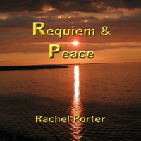 Rachel Porter - Requiem & Peace