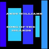 Andy Williams - Song Of The Islands